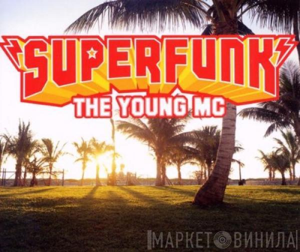 Superfunk - The Young MC