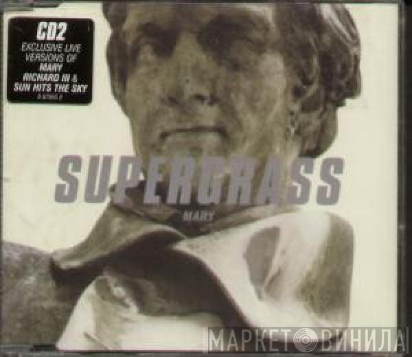  Supergrass  - Mary
