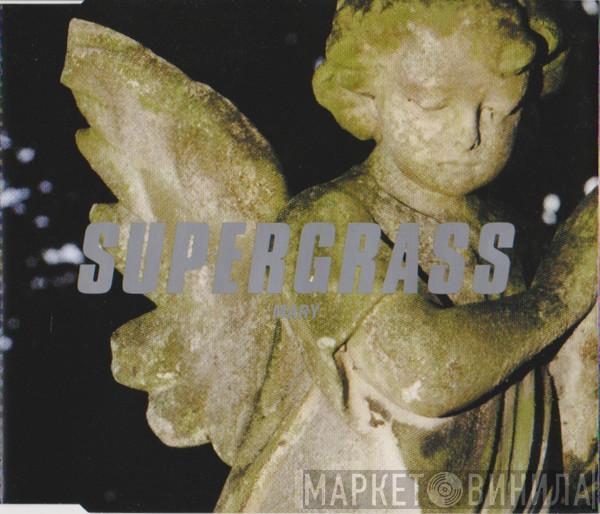  Supergrass  - Mary