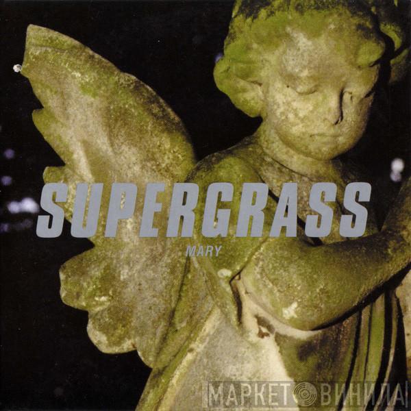 Supergrass - Mary
