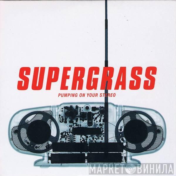  Supergrass  - Pumping On Your Stereo