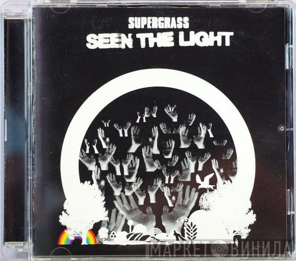 Supergrass - Seen The Light