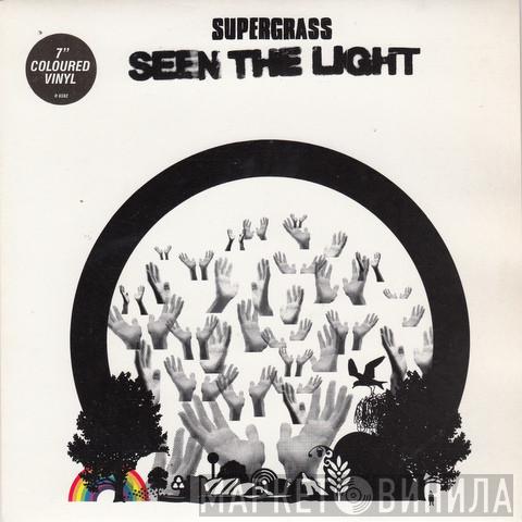  Supergrass  - Seen The Light