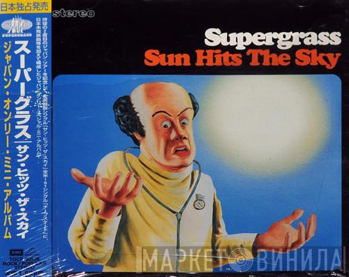  Supergrass  - Sun Hits The Sky
