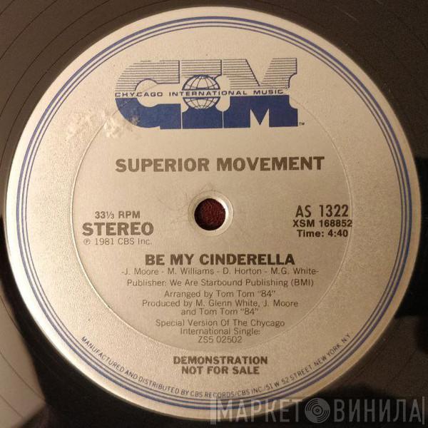 Superior Movement - Be My Cinderella / For You