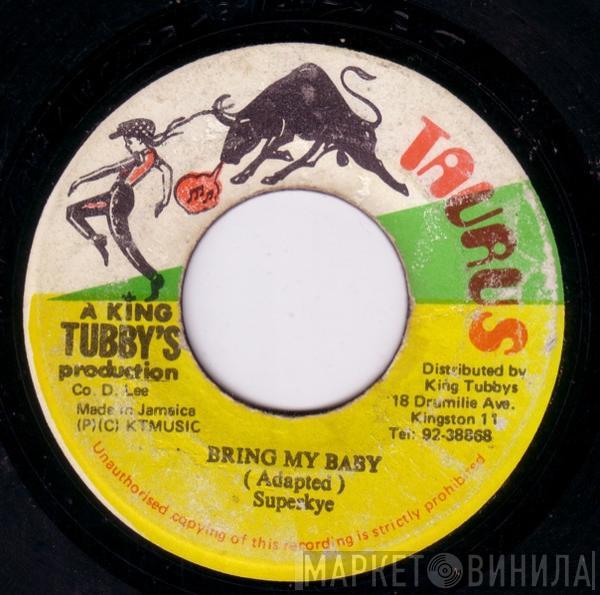 Superkye - Bring My Baby