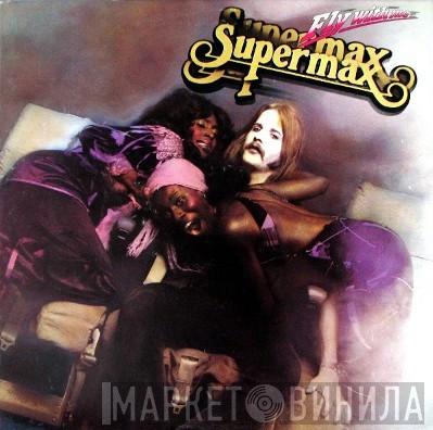 Supermax - Fly With Me