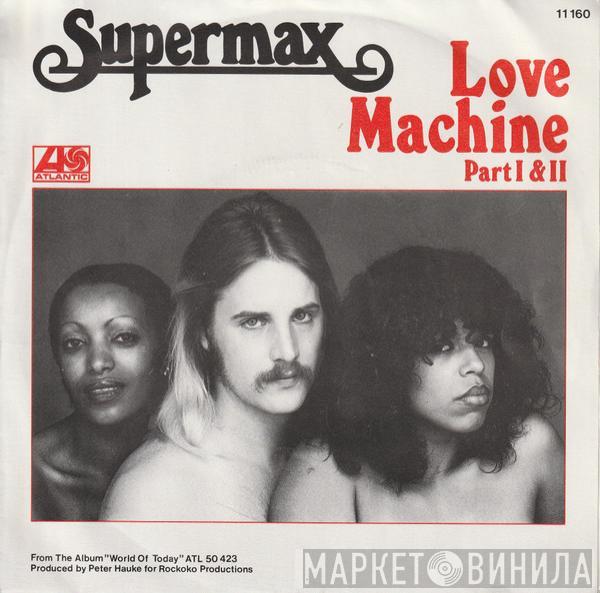  Supermax  - Love Machine Part I & II