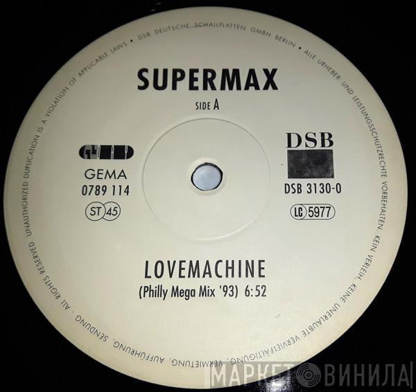  Supermax  - Lovemachine (Philly Mega Mix '93)