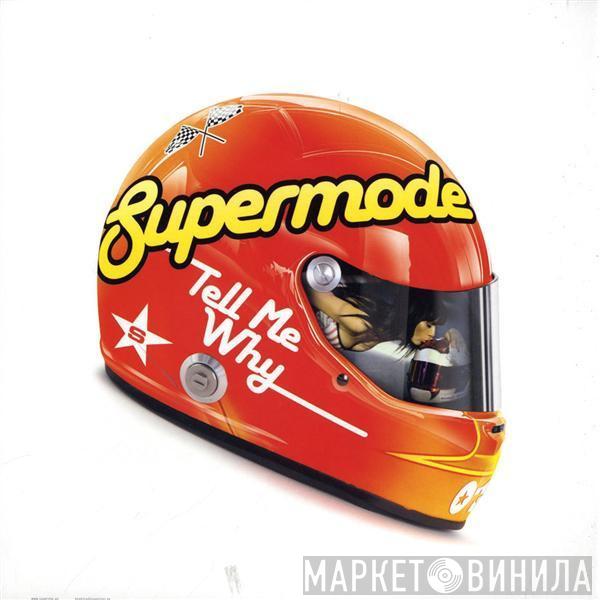  Supermode  - Tell Me Why (Vocal Mixes)