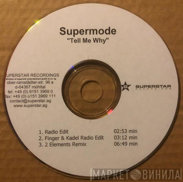 Supermode  - Tell Me Why