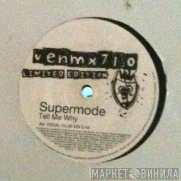  Supermode  - Tell Me Why