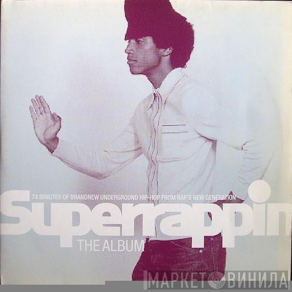  - Superrappin (The Album)