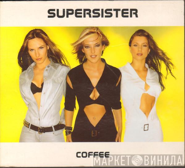 Supersister - Coffee
