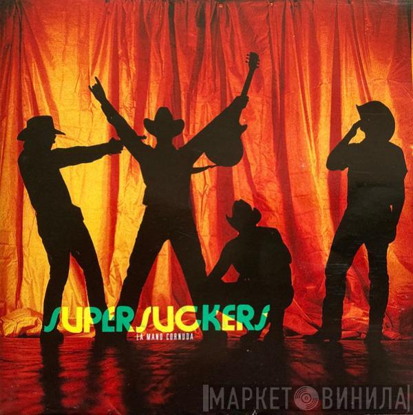Supersuckers - La Mano Cornuda