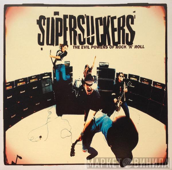 Supersuckers - The Evil Powers Of Rock 'N' Roll