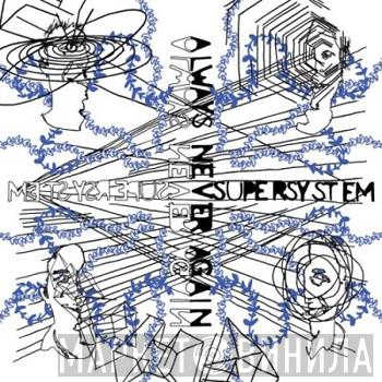 Supersystem - Always Never Again