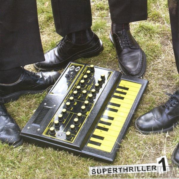 Superthriller - Superthriller 1