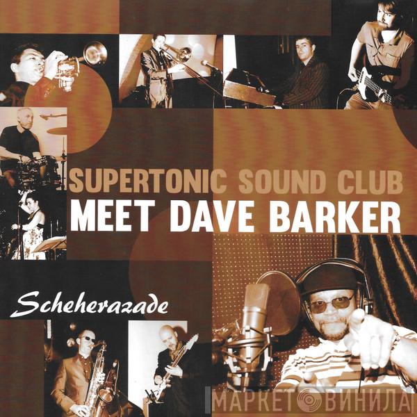 Supertonic Sound Club, Dave Barker  - Scheherazade