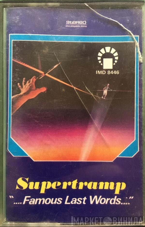  Supertramp  - "...Famous Last Words..."
