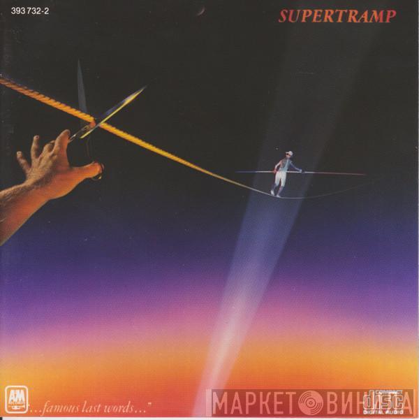  Supertramp  - "...Famous Last Words..."