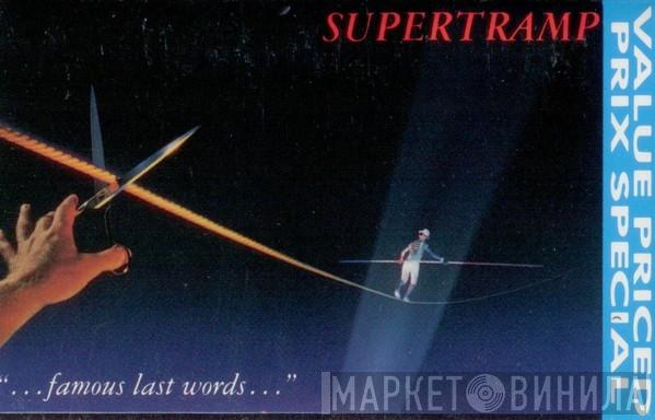  Supertramp  - "...Famous Last Words..."