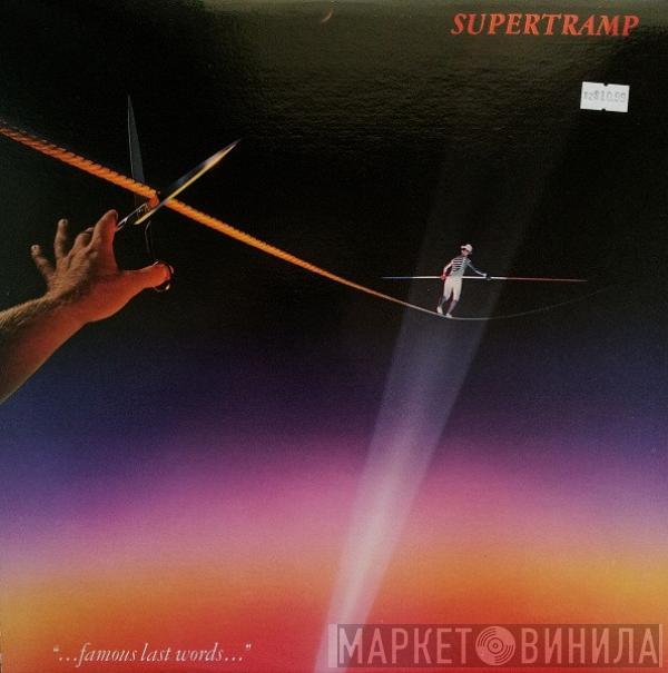  Supertramp  - "...Famous Last Words..."