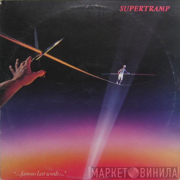 Supertramp  - "...Famous Last Words..."