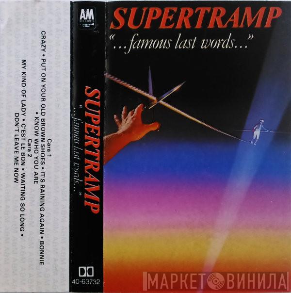  Supertramp  - "...Famous Last Words..."