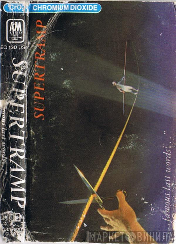  Supertramp  - "...Famous Last Words..."