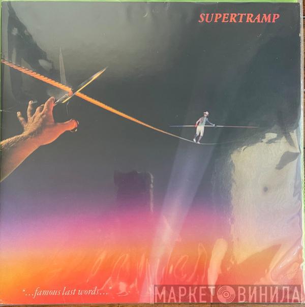  Supertramp  - "...Famous Last Words..."