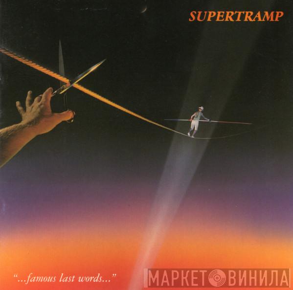  Supertramp  - "...Famous Last Words..."