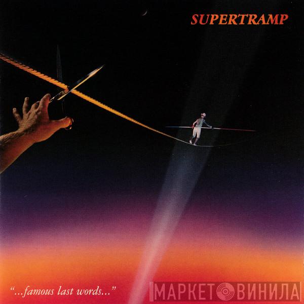  Supertramp  - "...Famous Last Words..."