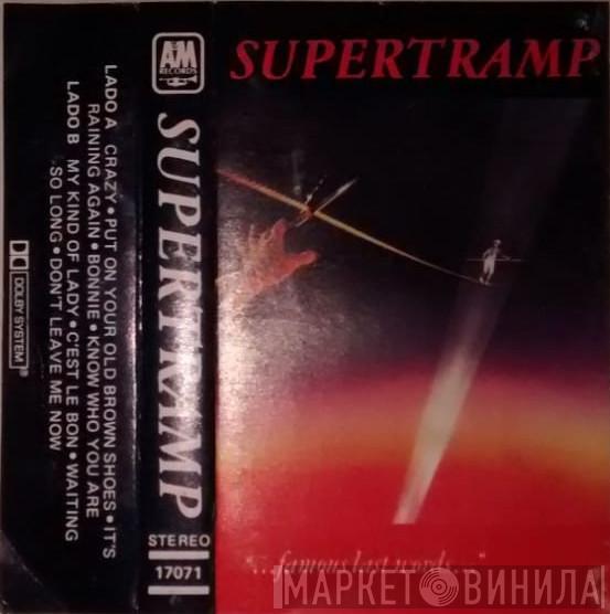 Supertramp  - "...Famous Last Words..."