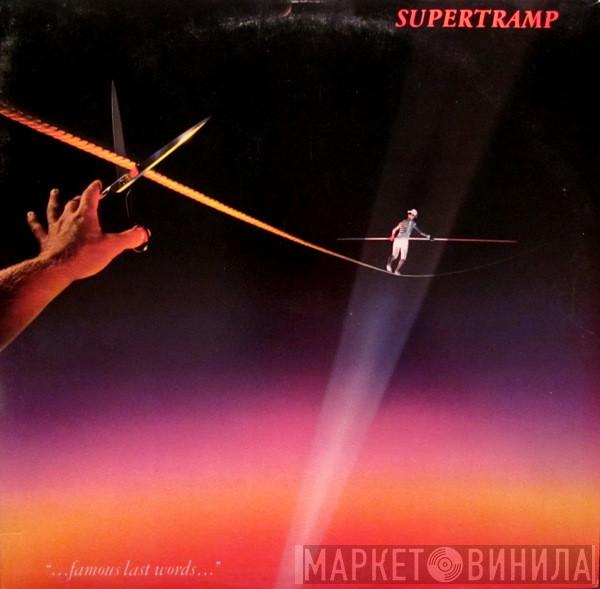  Supertramp  - "...Famous Last Words..."