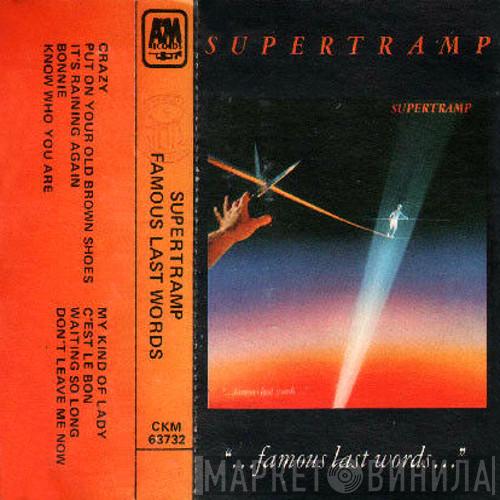  Supertramp  - "...Famous Last Words..."