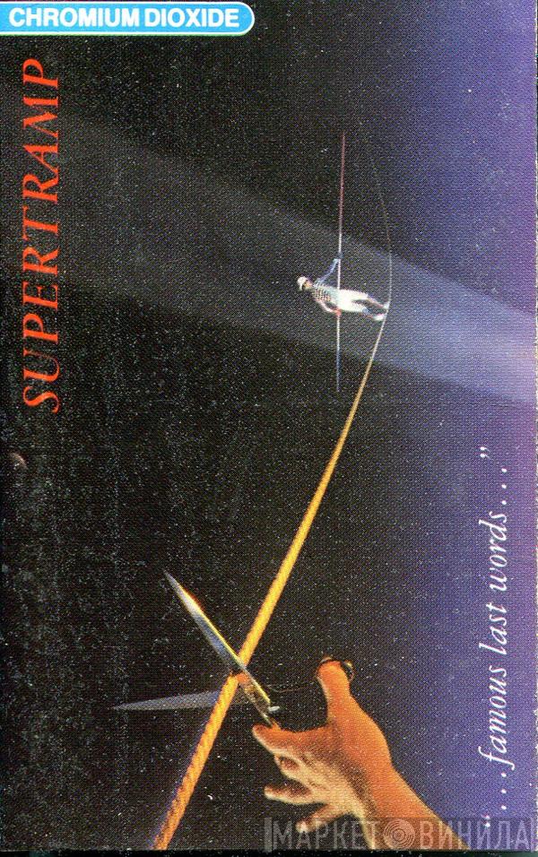  Supertramp  - "...Famous Last Words..."