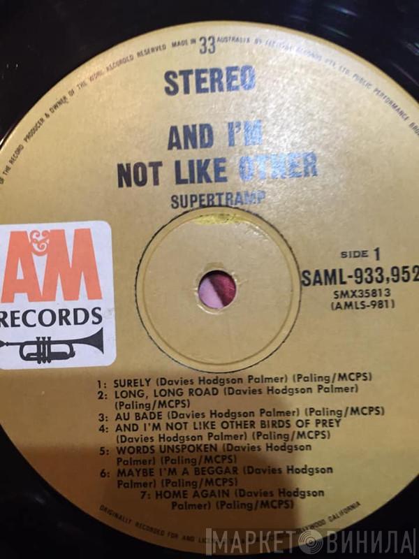  Supertramp  - And I'm Not Like Other