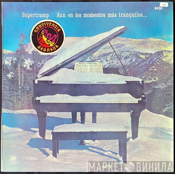  Supertramp  - Aun En Los Momentos Mas Tranquilos...