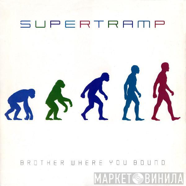  Supertramp  - Brother Where You Bound