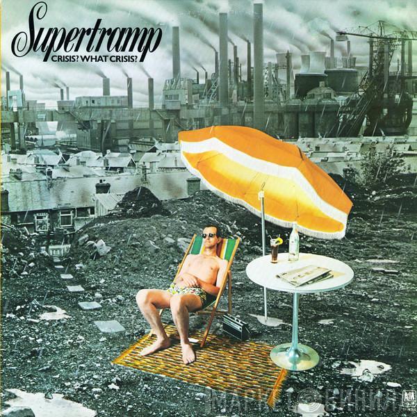  Supertramp  - Crisis? What Crisis?