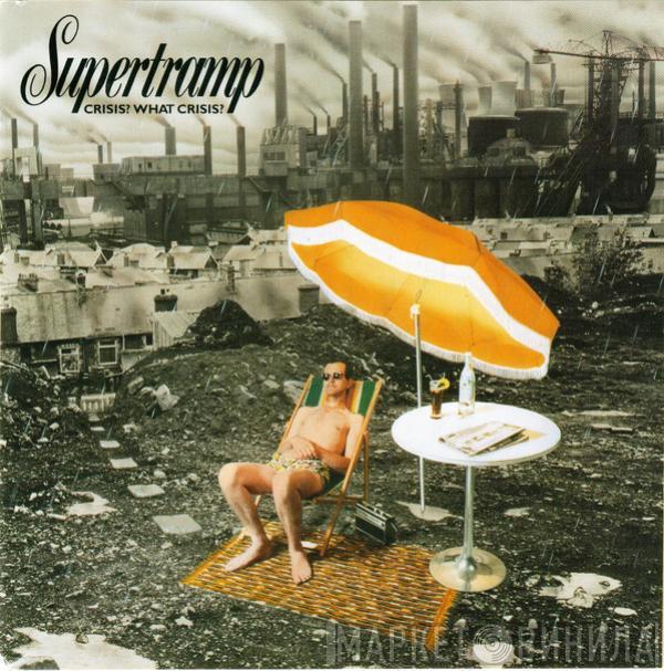  Supertramp  - Crisis? What Crisis?