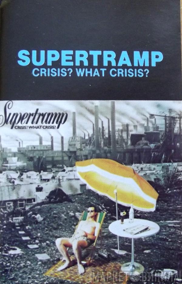  Supertramp  - Crisis? What Crisis?