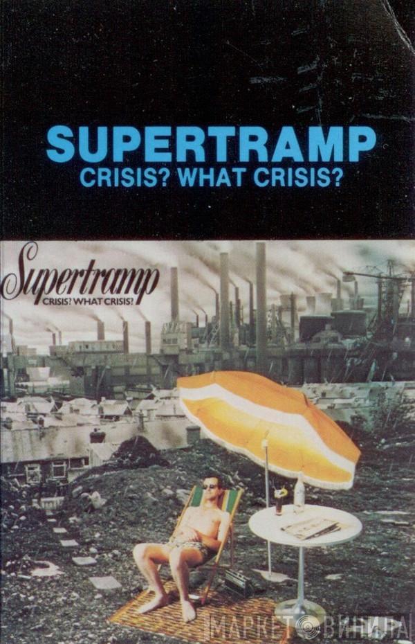  Supertramp  - Crisis? What Crisis?