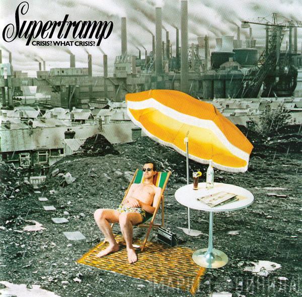  Supertramp  - Crisis? What Crisis?