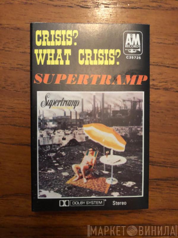  Supertramp  - Crisis? What Crisis?