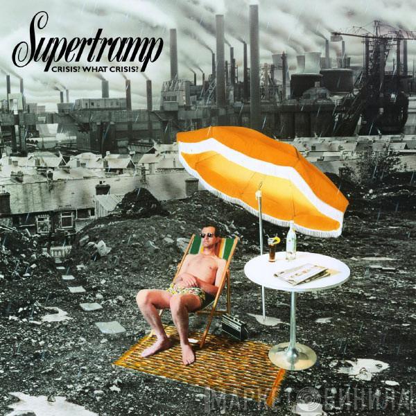  Supertramp  - Crisis? What Crisis?