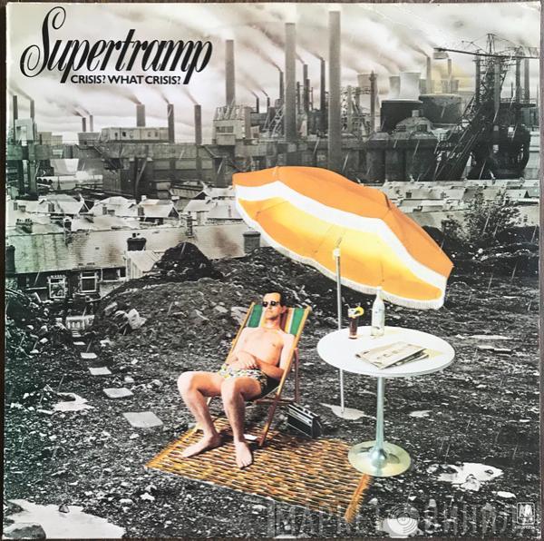  Supertramp  - Crisis? What Crisis?