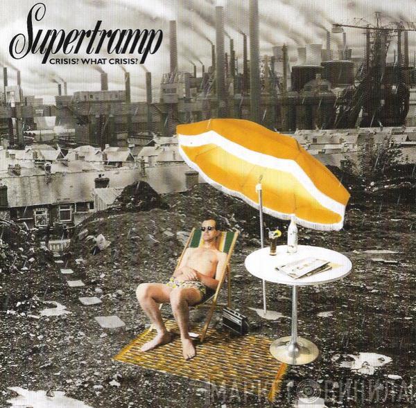  Supertramp  - Crisis? What Crisis?