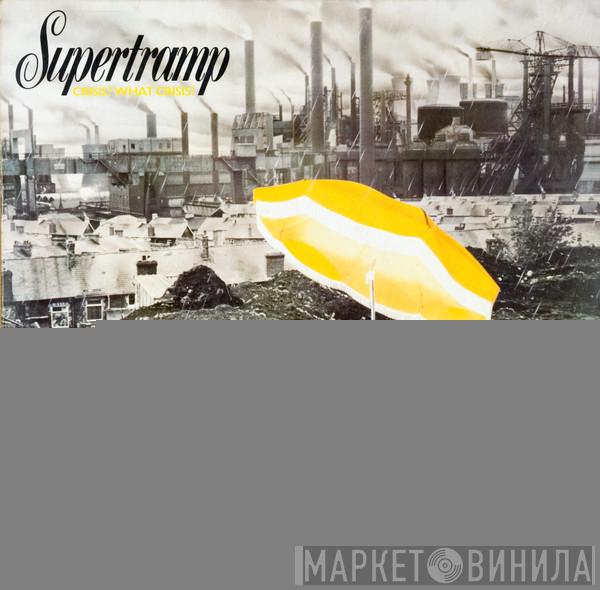 Supertramp - Crisis? What Crisis?